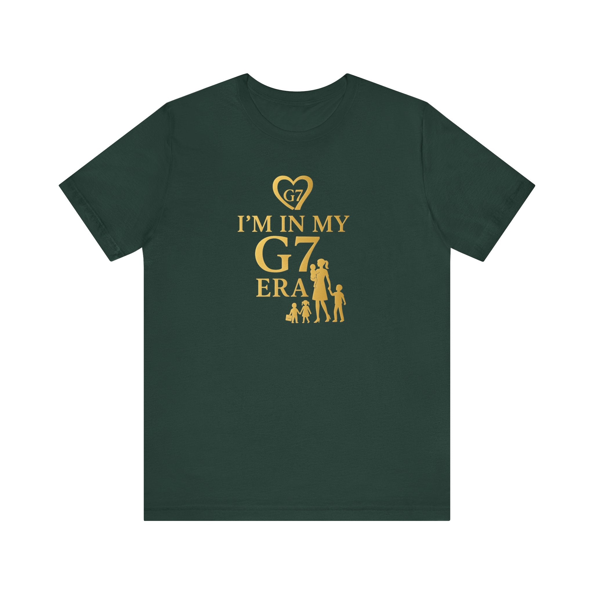 I'm in My G7 Era Unisex Tee - Stylish Short Sleeve T-Shirt for Trendsetters