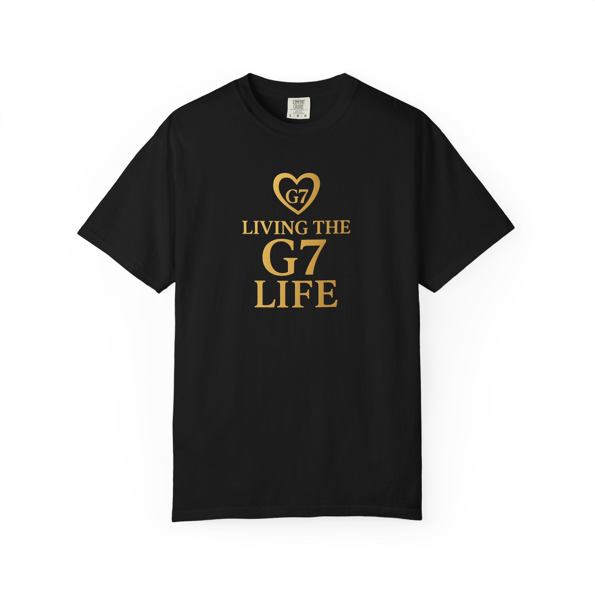 Living the G7 Life Unisex Garment-Dyed T-Shirt