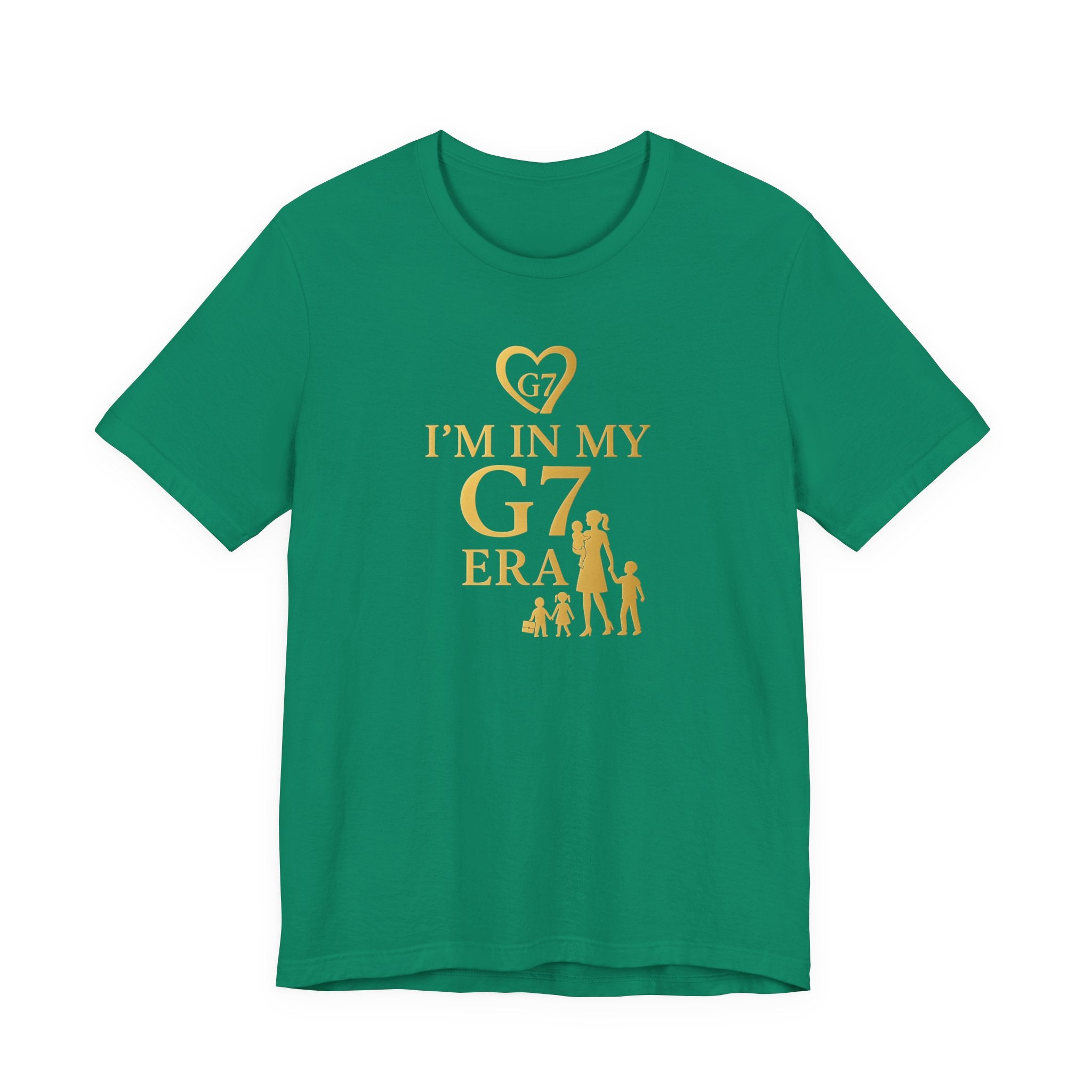 I'm in My G7 Era Unisex Tee - Stylish Short Sleeve T-Shirt for Trendsetters
